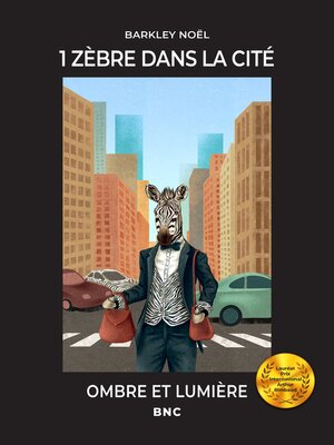 cover image of 1 zèbre dans la cité
